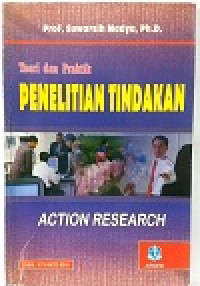 Teori dan praktik penelitian tindakan: action research
