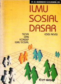Ilmu Sosial Dasar: teori dan konsep ilmu sosial