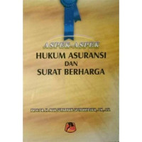 Aspek-aspek hukum asuransi dan surat berharga