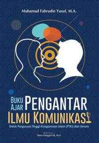 Buku ajar pengantar ilmu komunikasi