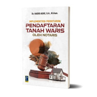 Implementasi peraturan pendaftaran tanah waris oleh notaris