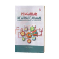 Pengantar kewirausahaan: untuk mahasiswa, wirausahawan dan kalangan umum
