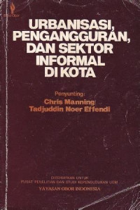 Urbanisasi, pengangguran dan sektor informal di kota