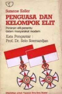 Penguasa dan Kelompok Elit: peranan elit-penentu dalam masyarakat modern