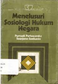 Menelusuri Sosiologi Hukum Negara