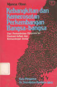 Kebangkitan dan Kemerosotan Perkembangan Bangsa-Bangsa; dari pertumbuhan ekonomi ke stagnasi-inflasi dan kemandegan sosial
