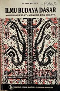 Ilmu Budaya Dasar: manusia dan budaya kumpulan essay