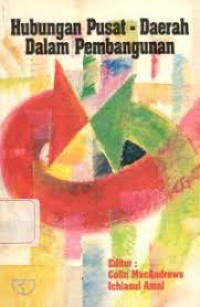 Hubungan Pusat-Daerah Dalam Pembangunan