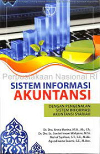 Sistem Informasi Akuntansi: dengan pengenalan sistem informasi akuntansi syariah