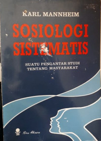 Sosiologi Sistematis: suatu pengantar studi tentang masyarakat